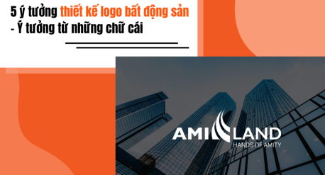 Thiết kế logo bất động sản - ý tưởng từ những chữ cái