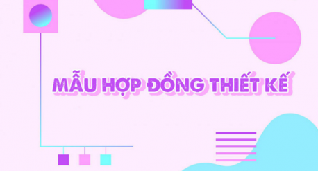 Mẫu hợp đồng thiết kế logo chi tiết, đầy đủ các hạng mục