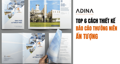 Top 6 cách thiết kế báo cáo thường niên ấn tượng