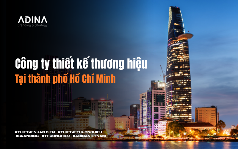 Công ty thiết kế nhận diện thương hiệu tại TPHCM