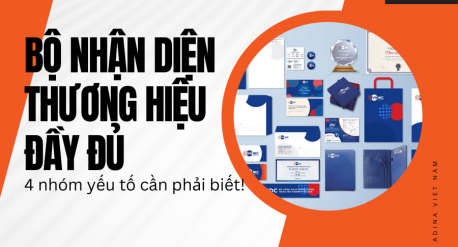 4 nhóm yếu tố của bộ nhận diện thương hiệu đầy đủ