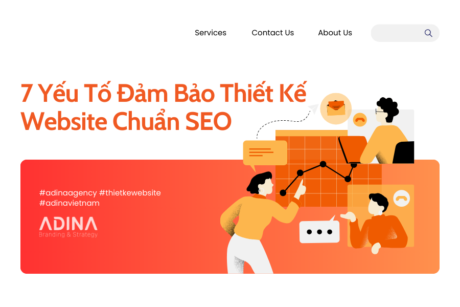 7 Yếu Tố Đảm Bảo Thiết Kế Website Chuẩn SEO