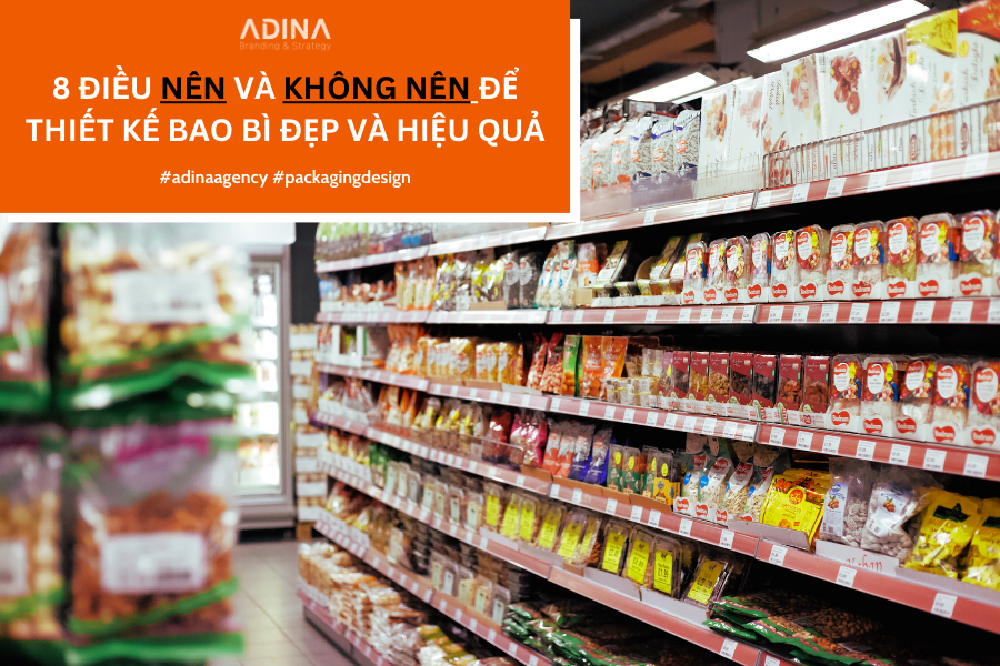 8 điều nên và không nên để thiết kế bao bì đẹp