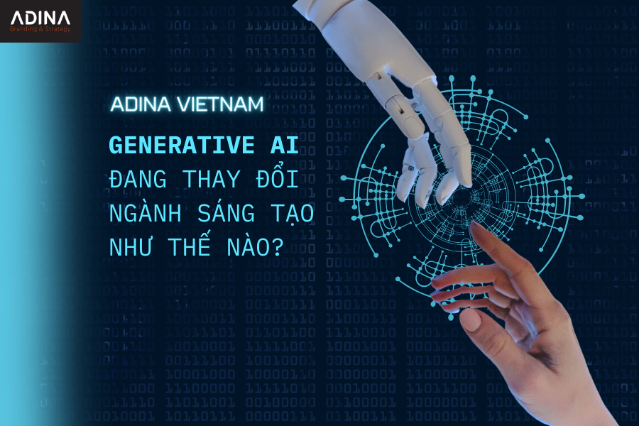 Generative AI Đang Thay Đổi Ngành Sáng Tạo Như Thế Nào?