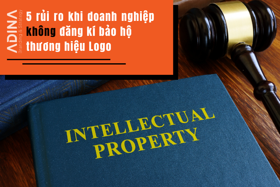 Bất ngờ 5 rủi ro khi doanh nghiệp không đăng kí bảo hộ thương hiệu logo