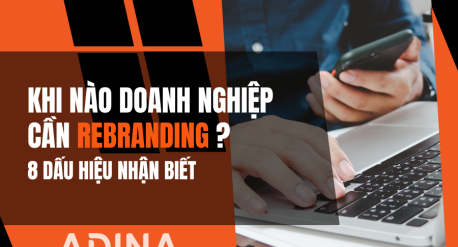 Khi nào doanh nghiệp cần rebranding