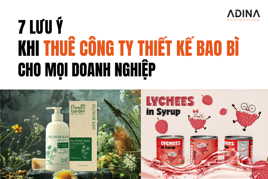 7 lưu ý khi thuê công ty thiết kế bao bì cho mọi doanh nghiệp