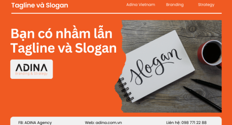 Bạn có nhầm lẫn Tagline và Slogan