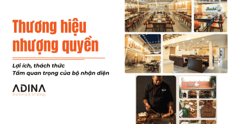 Thương hiệu nhượng quyền - Lợi ích, thách thức và tầm quan trọng của bộ nhận diện