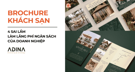 Brochure khách sạn - 4 sai lầm làm lãng phí ngân sách của doanh nghiệp