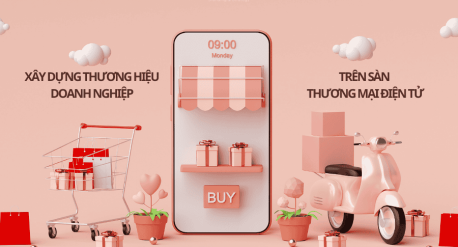 Xây dựng thương hiệu doanh nghiệp trên sàn thương mại điện tử