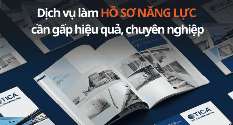 Dịch vụ làm hồ sơ năng lực cần gấp, hiệu quả, chuyên nghiệp