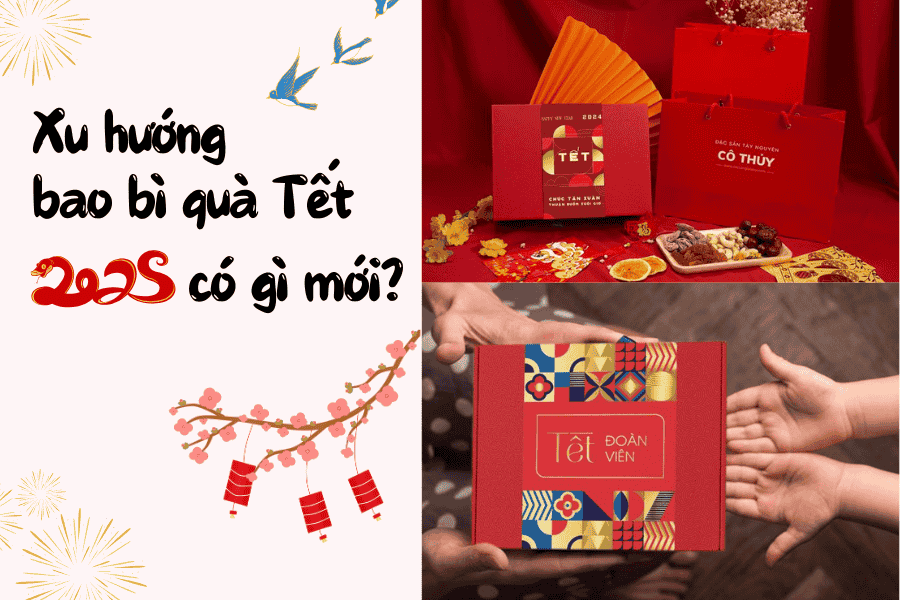 Xu hướng bao bì quà Tết 2025 có gì mới?