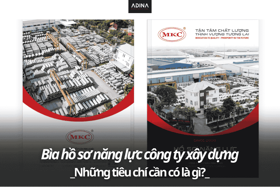 Bìa hồ sơ năng lực công ty xây dựng: Những tiêu chí cần có là gì?