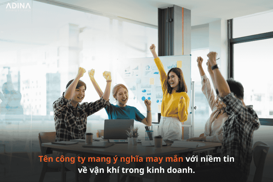 Tên công ty mang ý nghĩa may mắn mang lại vận khí tốt