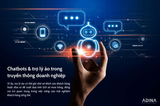 Chatbots & trợ lý ảo trong truyền thông doanh nghiệp