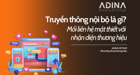 Truyền thông nội bộ là gì? Mối liên hệ mật thiết với nhận diện thương hiệu