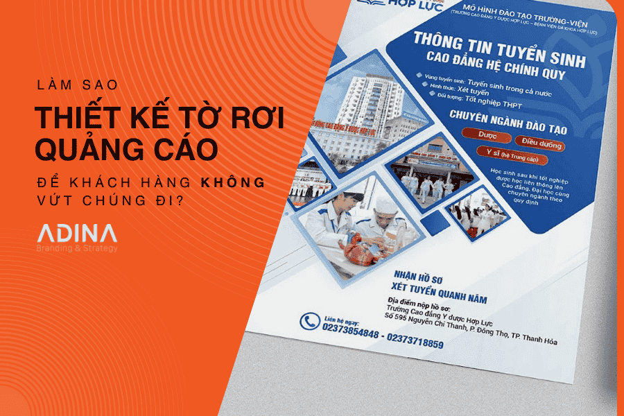 Làm sao thiết kế tờ rơi quảng cáo hiệu quả để khách hàng không vứt chúng đi