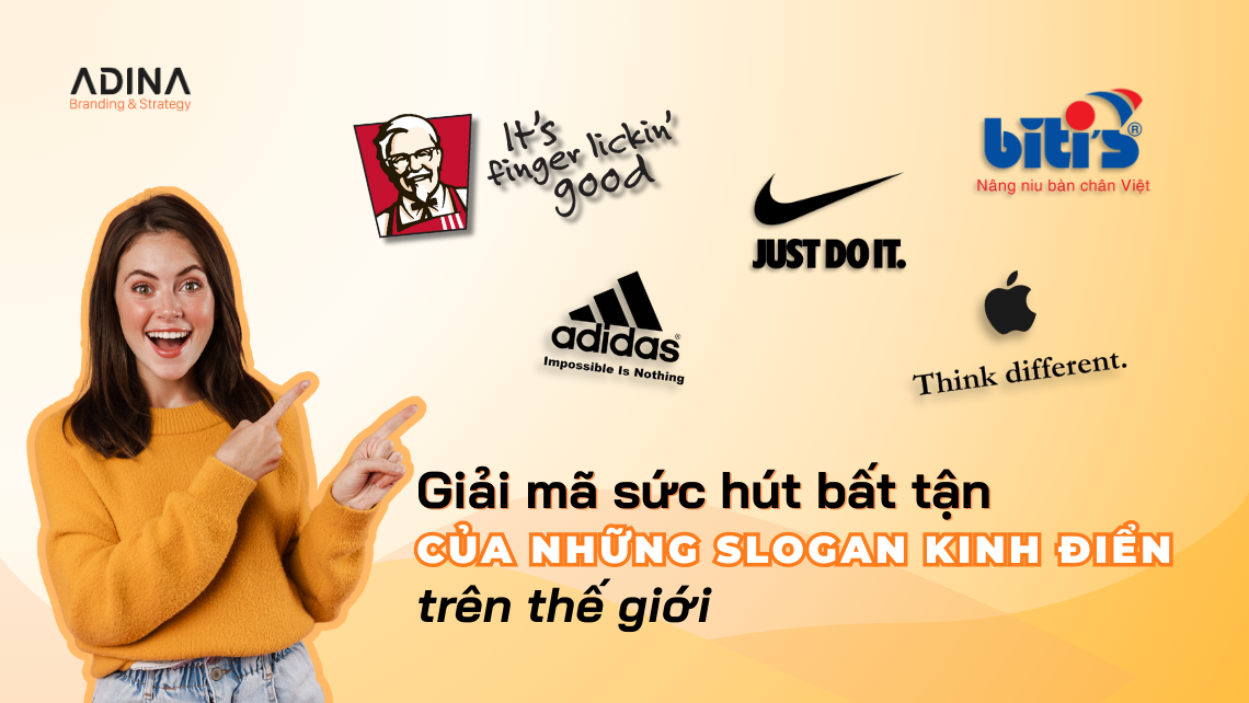 Giải mã sức hút bất tận của những slogan thương hiệu kinh điển trên thế giới