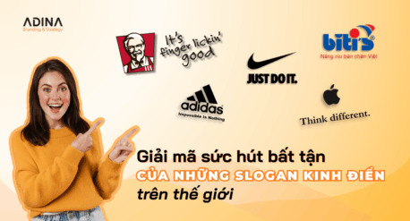 Giải mã sức hút bất tận của những slogan thương hiệu kinh điển trên thế giới