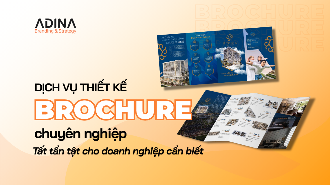 Dịch vụ thiết kế brochure chuyên nghiệp 2025 - Adina Việt Nam