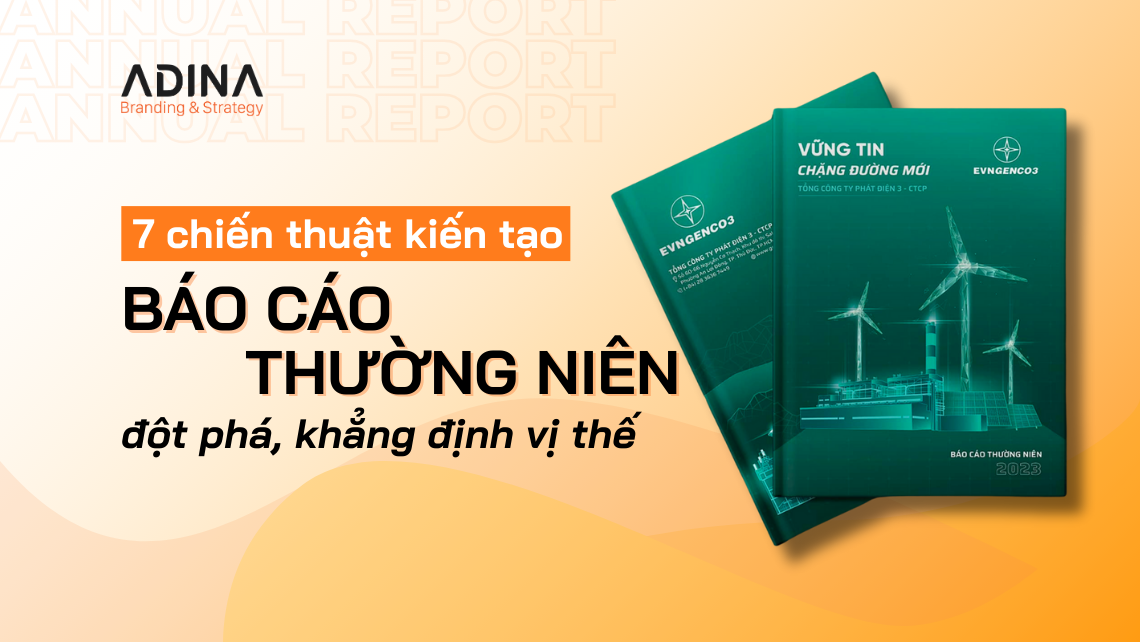 Chiến thuật thiết kế báo cáo thường niên đột phá.