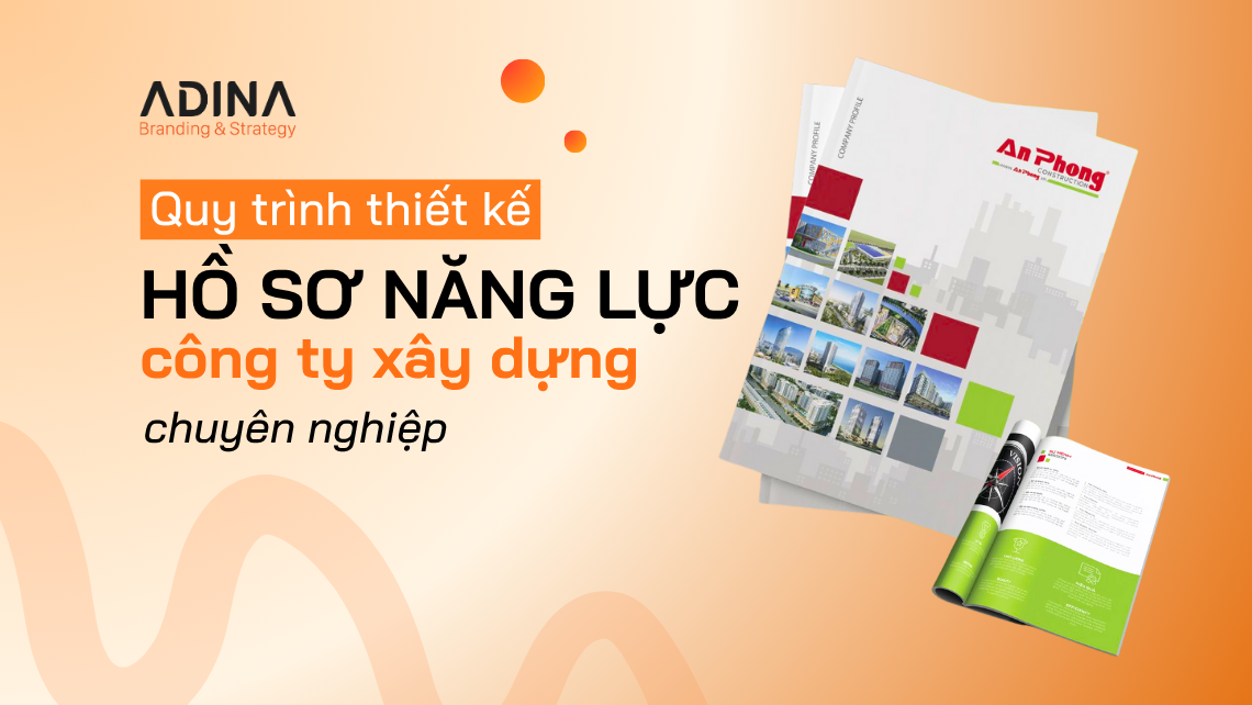 Quy trình thiết kế hồ sơ năng lực công ty xây dựng chuyên nghiệp